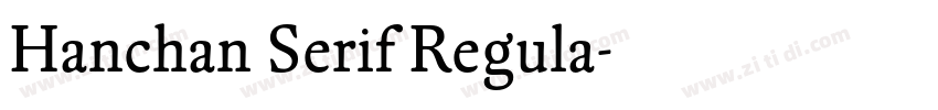 Hanchan Serif Regula字体转换